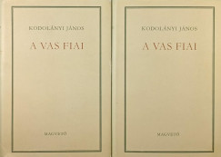 Kodolányi János - A Vas fiai I-II.