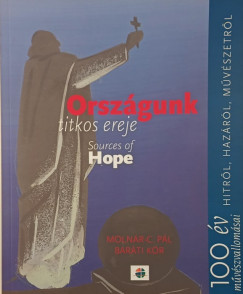 Orsz�gunk titkos ereje - Sources of Hope