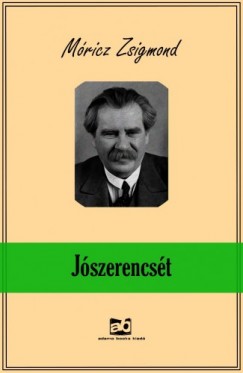 Mricz Zsigmond - Jszerencst