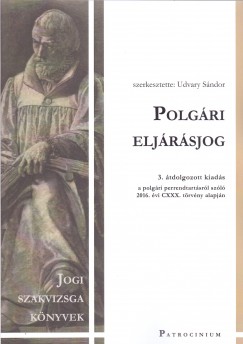 Dr. Udvary Sndor   (Szerk.) - Polgri eljrsjog