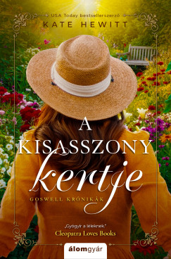 Kate Hewitt - A kisasszony kertje - Goswell-krónikák 2.