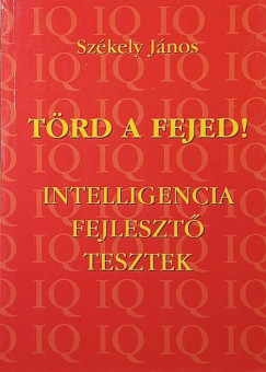 Sz�kely J�nos - T�rd a fejed!