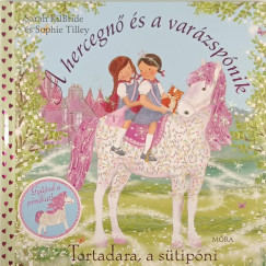 Sarah Kilbride - Sophie Tilley - Tortadara, a sütipóni