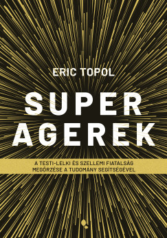 Eric Topol - Superagerek