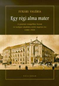 Fukri Valria - Egy rgi alma mater