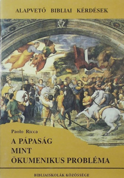 Paolo Ricca - A ppasg mint kumenikus problma