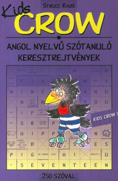 Baczai Zsolt  (Szerk.) - Kids Crow 1. - 250 szval