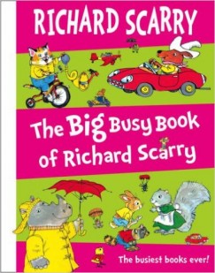 Richard Scarry - The Big Busy Book of Richard Scarry