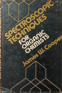 James W. Cooper - Spectroscopic Techniques for Organic Chemists