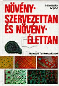Haraszty �rp�d - N�v�nyszervezettan �s n�v�ny�lettan