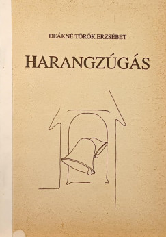 De�kn� T�r�k Erzs�bet - Harangz�g�s