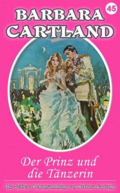 Barbara Cartland - Der Prinz und die Tnzerin