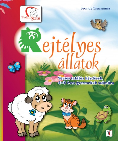 Szondy Zsuzsanna - Rejtélyes állatok