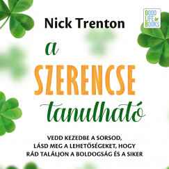 Nick Trenton - Potocsny Andor - A szerencse tanulhat