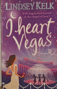 Lindsey Kelk - I Heart Vegas