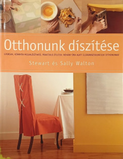 Stewart Walton - Sally Walton - Otthonunk dsztse