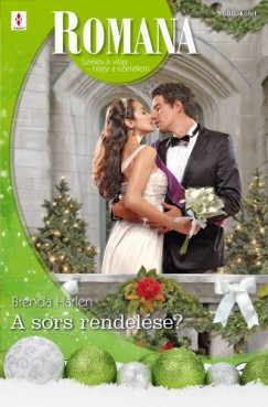 Brenda Harlen - Romana 586. (A sors rendelse?)