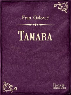 Fran Galović - Tamara
