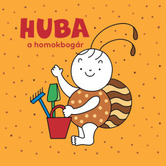 Bartos Erika - Huba, a homokbogr
