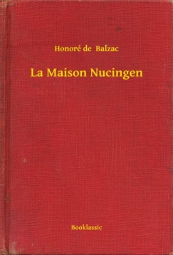 Honoré De Balzac - La Maison Nucingen