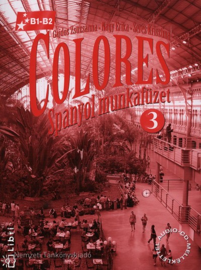 Gajdos Zsuzsanna - Nagy Erika - Seres Krisztina - Colores 3. - Spanyol munkafüzet