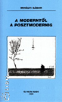 Mih�lyi G�bor - A moderntol a posztmodernig