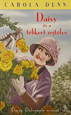 Carola Dunn - Daisy s a tlikert rejtlye