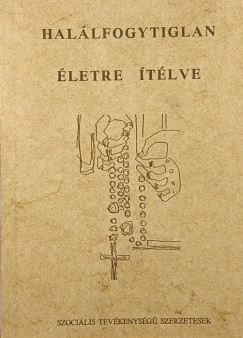 Szolnoky Erzsébet - Halálfogytiglan életre ítélve