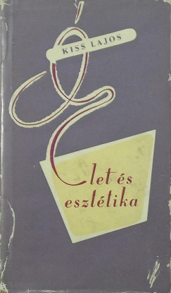 Kiss Lajos - let s eszttika