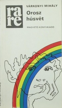 Vrkonyi Mihly - Orosz hsvt