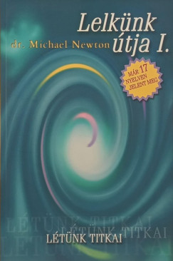 Dr. Michael Newton - Lelknk tja I.