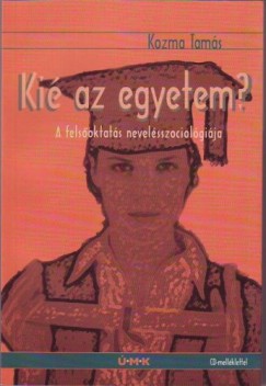 Kozma Tams - Ki az egyetem? - CD-mellklettel