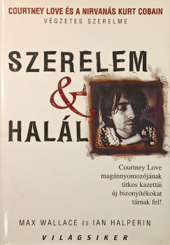 Ian Halperin - Max Wallace - Szerelem és halál