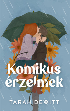 Tarah DeWitt - Komikus érzelmek