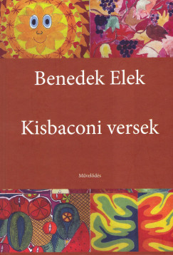 Benedek Elek - Bardcz Orsolya   (Vl.) - Kisbaconi versek