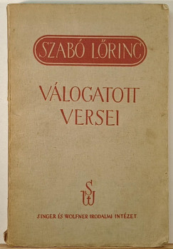 Szabó Lőrinc - Szabó Lőrinc válogatott versei