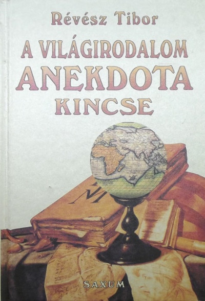 Libri Antikvár Könyv: A világirodalom anekdota kincse (Révész Tibor) -  1999, 665Ft