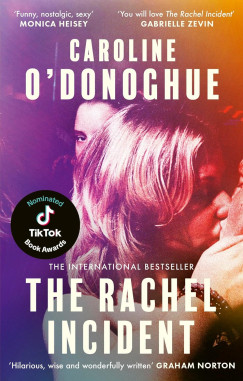 Caroline O'Donoghue - The Rachel Incident