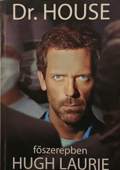Paul Challen - Dr. House - fszerepben Hugh Laurie