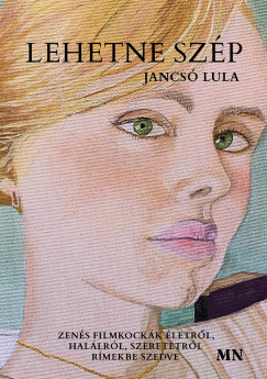 Jancs Lula - Lehetne szp