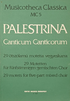 Jancsovics Antal - Giovanni Pierluigi da Palestrina Canticum Canticorum
