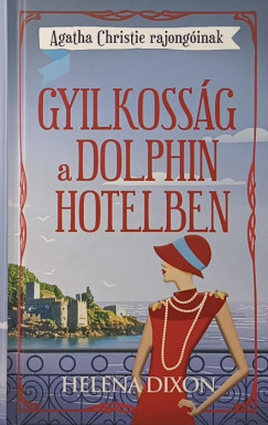 Helena Dixon - Gyilkoss�g a Dolphin hotelben