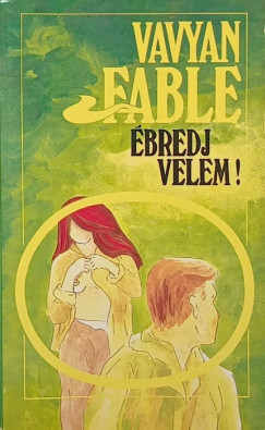 Vavyan Fable - bredj velem!