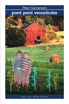 P�tur Gunnarsson - pont pont vessz�cske