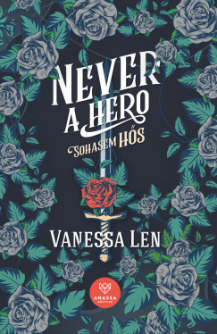 Never A Hero - Sohasem h�s