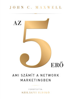 John C. Maxwell - Az 5 erő