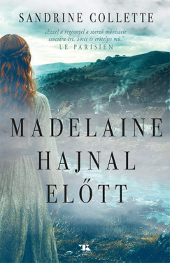 Sandrine Collette - Madelaine hajnal előtt
