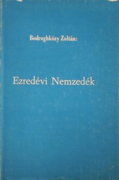 Bodroghkzy Zoltn - Ezredvi Nemzedk