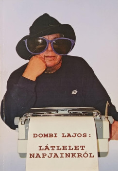 Dombi Lajos - Látlelet napjainkról - dedikált