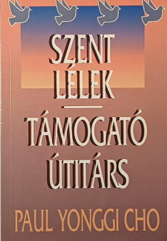 Paul Yonggi Cho - Szentllek, tmogat titrs